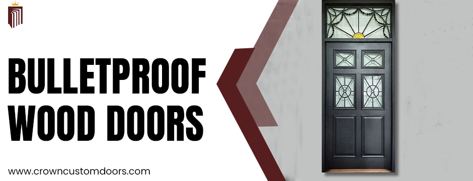 Bulletproof Wood Doors