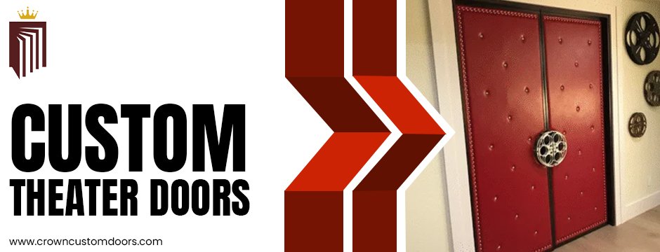 Custom theater doors